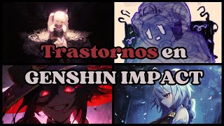 ¿Trastornos en los personajes  Genshin impact Loquendo [upl. by Yekcir]