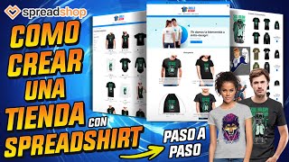 Cómo CREAR una TIENDA Online ¡GRATIS con SPREADSHIRT Paso a Paso 🛒 [upl. by Rosalyn]