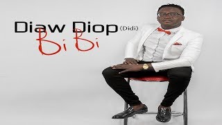 Diaw Diop Didi  Bibi  Audio Officiel [upl. by Ecille]