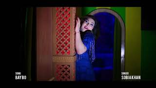 sobia khan song bebo bebo pashto [upl. by Navonod769]