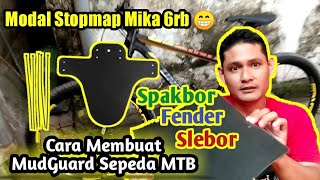 Cara Membuat SLEBOR SEPEDA MTB MUDGUARD MTB SPAKBOR SEPEDA FENDER MTB cuma modal Stopmap mika [upl. by Estes]