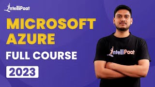 Azure Course  Microsoft Azure Full Course 2023  Azure Tutorial For Beginners  Intellipaat [upl. by Hamlin]