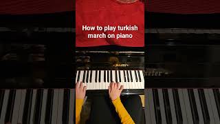 how to play turkish march on piano [upl. by Bernie619]