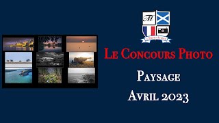 Concours Photo Catégorie Paysage Avril 2023 [upl. by Watson]