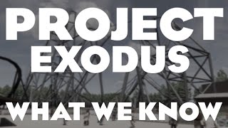 PROJECT EXODUS THORPE PARK  WHAT WE KNOW [upl. by Puiia]