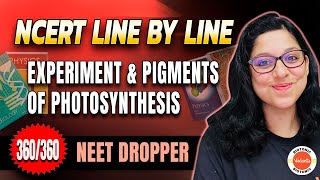 Photosynthesis in Higher Plants  Experiment amp Pigments of Photosynthesis  CBSE Class 11 NEET 2024 [upl. by Aeneus]