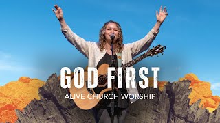 God First  Alive Church Worship [upl. by Giamo953]