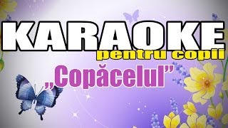 Copăcelul Karaoke Pentru Copii [upl. by Nayarb295]