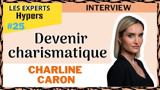 Comment être une FEMME CHARISMATIQUE quand on est HYPERSENSIBLE  Interview Charline Caron [upl. by Garneau]