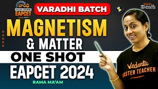 Magnetism amp Matter Class 12 One Shot In Telugu  Varadhi EAPCET 2024  Vedantu Telugu [upl. by Anilef]