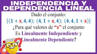 Para que valores de “X” los vectores son Linealmente Independientes y Dependientes [upl. by Narad262]