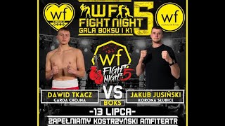 WF FIGHT NIGHT 5  Dawid Tkacz vs Jakub Jusiński [upl. by Edric810]