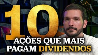 10 AÇÕES QUE MAIS PAGAM DIVIDENDOS NA BOLSA DE VALORES [upl. by Negroj632]