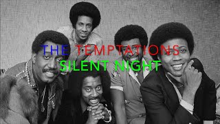 The Temptations  Silent Night Lyrics [upl. by Yrohcaz]