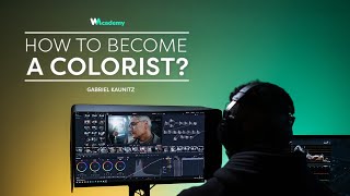 Color Grading 101 How to Become a Colorist by Gabriel Kaunitz  Wedio [upl. by Oeramed741]