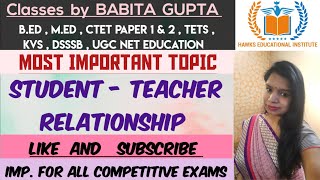 STUDENT TEACHER RELATIONSHIP  BED  CTET PAPER 1 amp 2  MED  UGC NET EDUCATION [upl. by Christine]