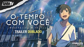 O Tempo Com Você  Trailer Dublado [upl. by Nanice]