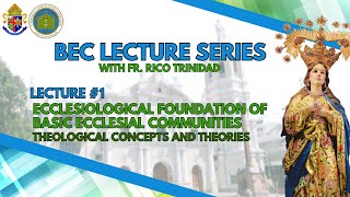 Lecture 1  Ecclesiological Foundation of Basic Ecclesial Communities [upl. by Adey]