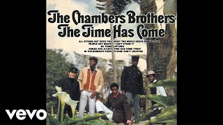 The Chambers Brothers  Time Has Come Today Audio [upl. by Anaz770]