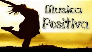 La Mejor Música Positiva para Atraer Pensamientos Positivos para Trabajar y Estudiar Motivado [upl. by Gierk]