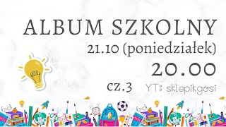 Album Szkolny  cz3 [upl. by Delanos]