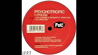 Psychotropic – Hypnosis Lee Coombs amp Drumattic Twins Dub [upl. by Witte]