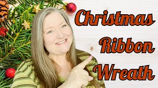 Christmas Ribbon Wreath  How to Make a Christmas Ribbon Wreath  Fun amp Easy Christmas Wreath DIY [upl. by Zapot]