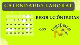 Calendario Laboral casos prácticos con Laborman [upl. by Nalad]