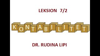 Leksion 72 ZGJIDHJE USHTRIMIREGJISTRIMI I DYFISHTE DHE PASQYRA E BILANCIT Dr Rudina Lipi [upl. by Emse975]