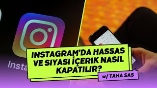 Instagramda Hassas Ve Siyasi İçerik Nasıl Kapatılır [upl. by Inez]