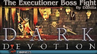 Dark Devotion The Executioner Shatterer of Flesh Boss Fight [upl. by Lenhart]