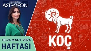 Koç burcu haftalık burç yorumu 1824 Mart 2024 Astrolog Demet Baltacı astroloji burçlar haber [upl. by Rhpotsirhc833]