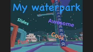 My waterpark in Yeeps vr [upl. by Anoiuq]