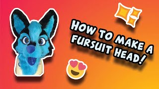 Fursuit head tutorial OUTDATED SEE DESCRIPTION [upl. by Ecyac766]