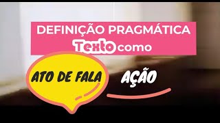 O que é texto Parte 3  Definição Pragmática [upl. by Barnaba]