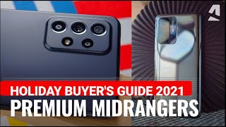 Buyers Guide  The best premium midrange phones to get Holidays 2021 [upl. by Ardeahp250]