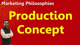 Production Concept  Production Concept of Marketing Management Philosophies Class 12 Business Study [upl. by Annerol]