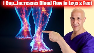 1 CupIncreases Blood Flow and Circulation in Legs amp Feet Dr Mandell [upl. by Hewie]