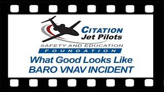 CJP Safety Foundation What Good Looks LikeVideo Series 6 BARO VNAV INCIDENT [upl. by Wardieu4]