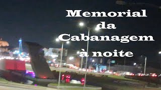 Memorial da Cabanagem em BelémPA à noite [upl. by Akehsay428]