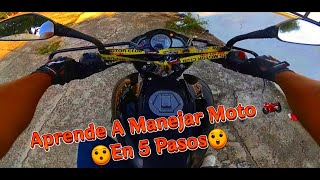 APRENDE A MANEJAR MOTO CON CAMBIOS 5 pasos importantes manejar moto [upl. by Yeltneb959]