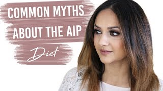 Common AIP Diet Myths [upl. by Nadaba]