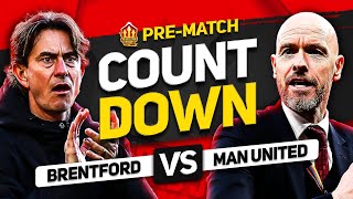 COUNTDOWN TO KICK OFF Brentford vs Man United [upl. by Nerret]