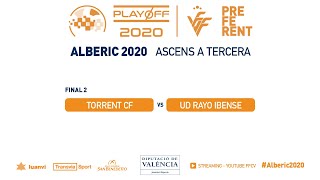 Alberic2020  FINAL  2030h Torrent CF  UD Rayo Ibense [upl. by Clarabelle414]