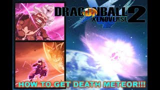 DRAGON BALL XENOVERSE 2  How To Get Death meteor [upl. by Hoo]