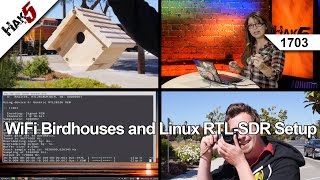 WiFi Birdhouses and Linux RTLSDR Setup Hak5 1703 [upl. by Silenay869]