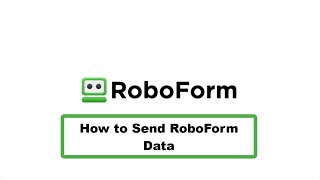 How to Send RoboForm Data [upl. by Starobin]