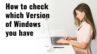 How to Check Your Windows Version Quick amp Easy Steps [upl. by Kinchen]