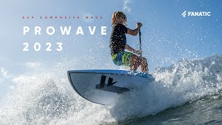 Fanatic ProWave 2023  Radical Wave SUP  Product Clip [upl. by Nob821]