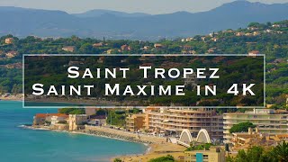 Saint Tropez and Saint Maxime in 4K [upl. by Tades]